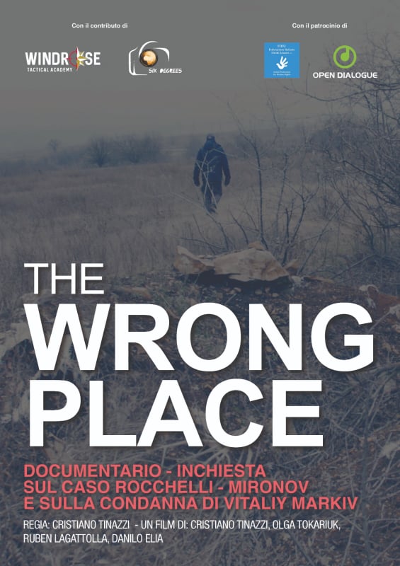 The wrong place: anticipazione dell’inchiesta giornalistica sul caso Rocchelli/Mironov e sul processo Markiv