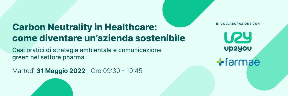 Carbon Neutrality in healthcare: come diventare un’azienda sostenibile