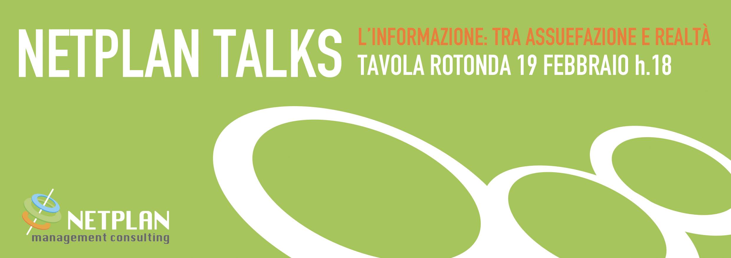 Netplan Talks - Informazione tra assuefazione e realtà