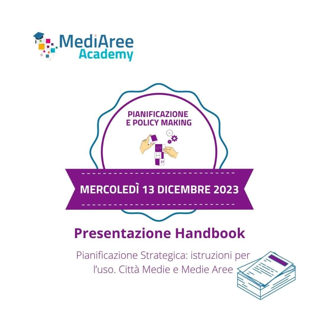 Presentazione Handbook &ldquo;Pianificazione Strategica: istruzioni per l&rsquo;uso. Citt&agrave; Medie e Medie Aree&rdquo;