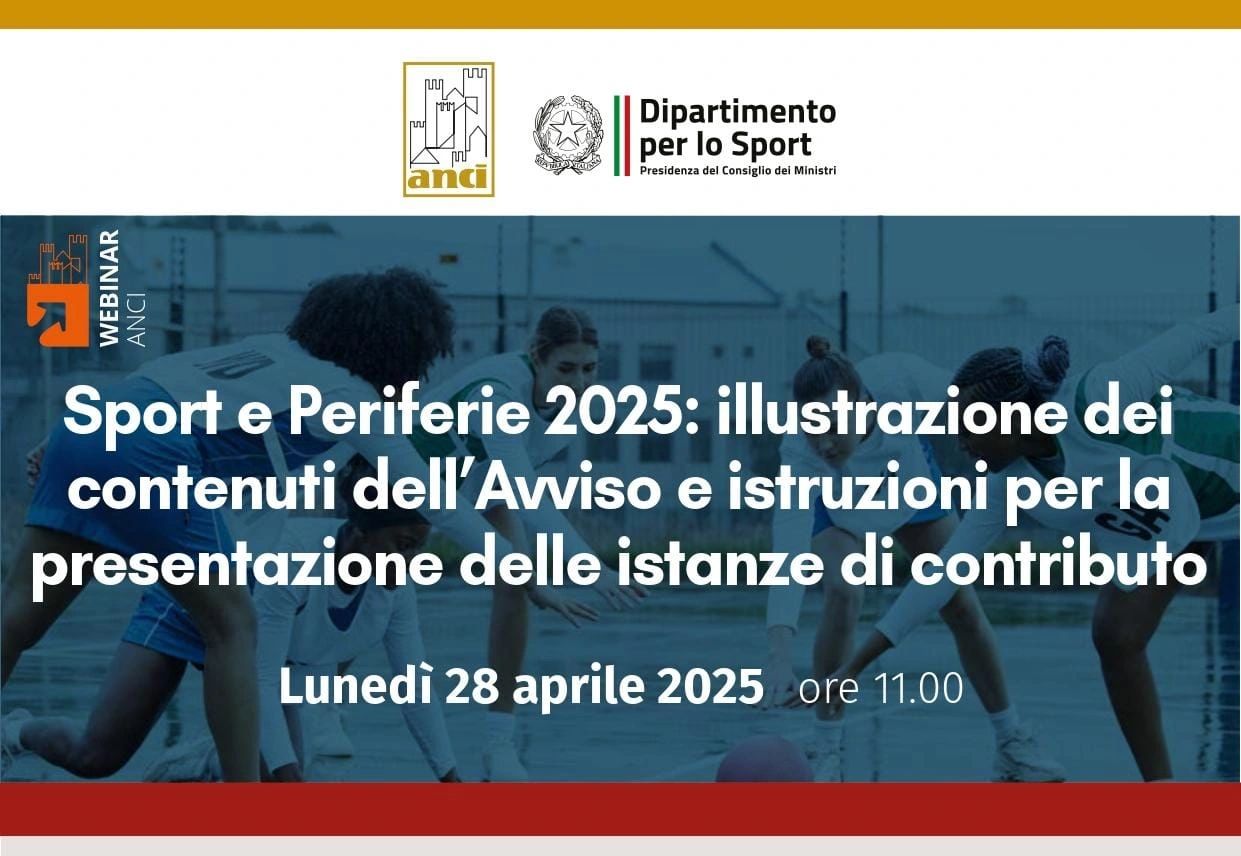 Sport e Periferie 2025: illustrazione dei contenuti dell’Avviso e istruzioni per la presentazione delle istanze di contributo
