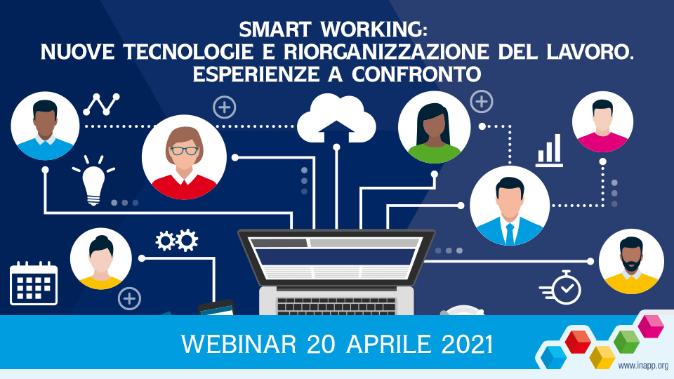 Smart working: nuove tecnologie e riorganizzazione del lavoro. Esperienze a confronto
