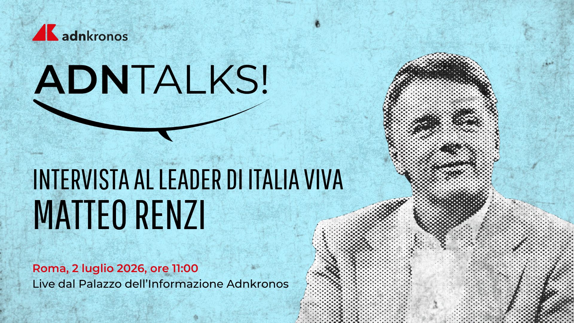 ADNTALKS - Intervista a Matteo Renzi