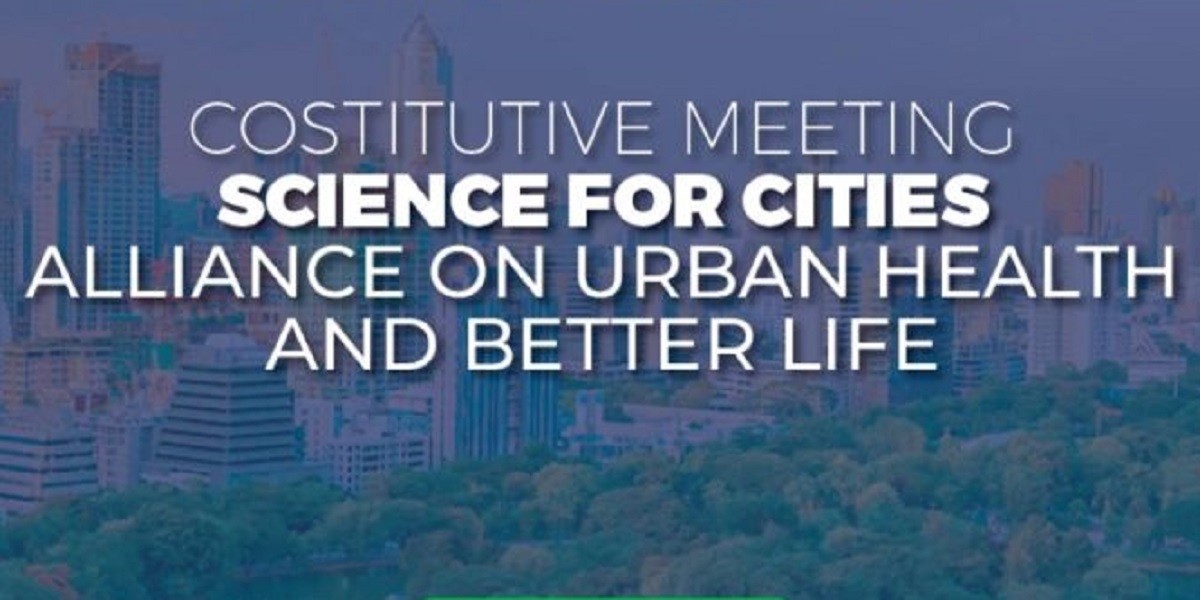 Science for Cities. Alliance on Urban Health and Better Life