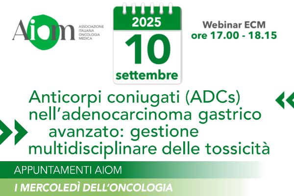 Anticorpi coniugati (ADCs) nell’adenocarcinoma gastrico avanzato: gestione multidisciplinare delle tossicità