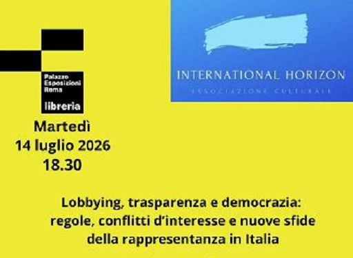Lobbying, trasparenza e democrazia: regole, conflitti d’interesse e nuove sfide della rappresentanza in Italia