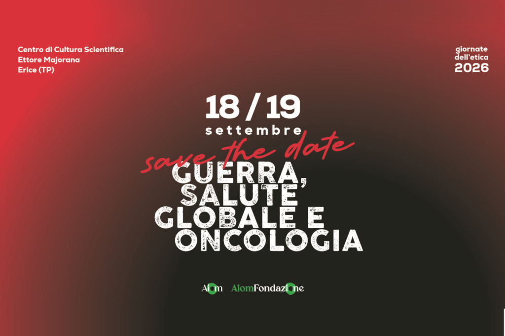 Giornate dell’Etica 2026: guerra, salute globale e oncologia