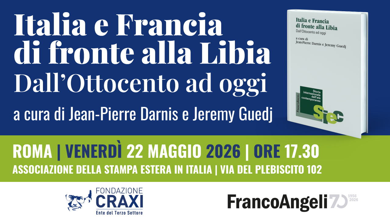 Presentazione del volume “Italia e Francia di fronte alla Libia”