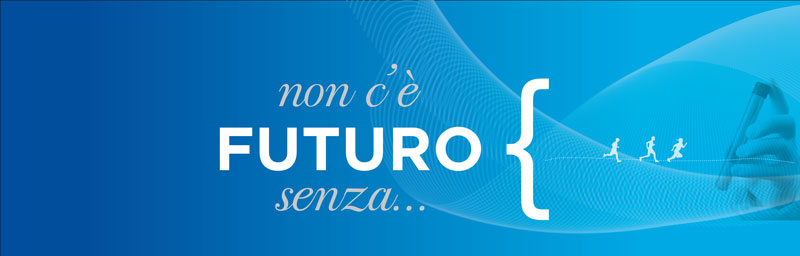 Non c'è Futuro Senza...: un dialogo per innovare e crescere in competitività e attrattività del sistema Paese