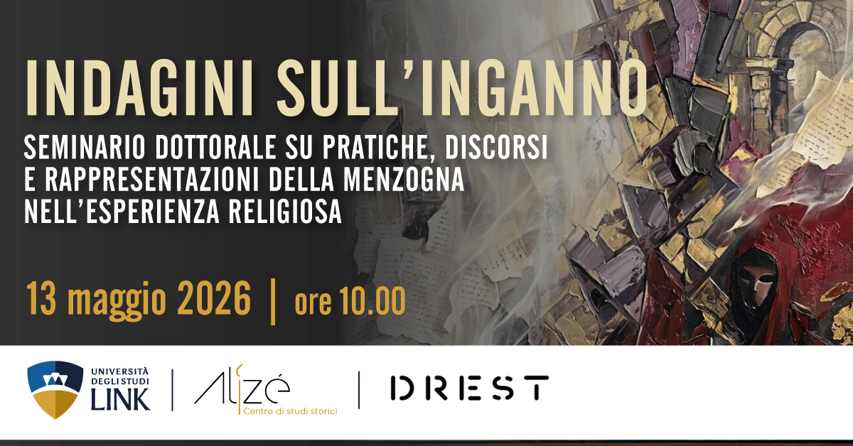 Indagini sull'inganno: seminario dottorale su pratiche, discorsi e rappresentazioni della menzogna nell'esperienza religiosa