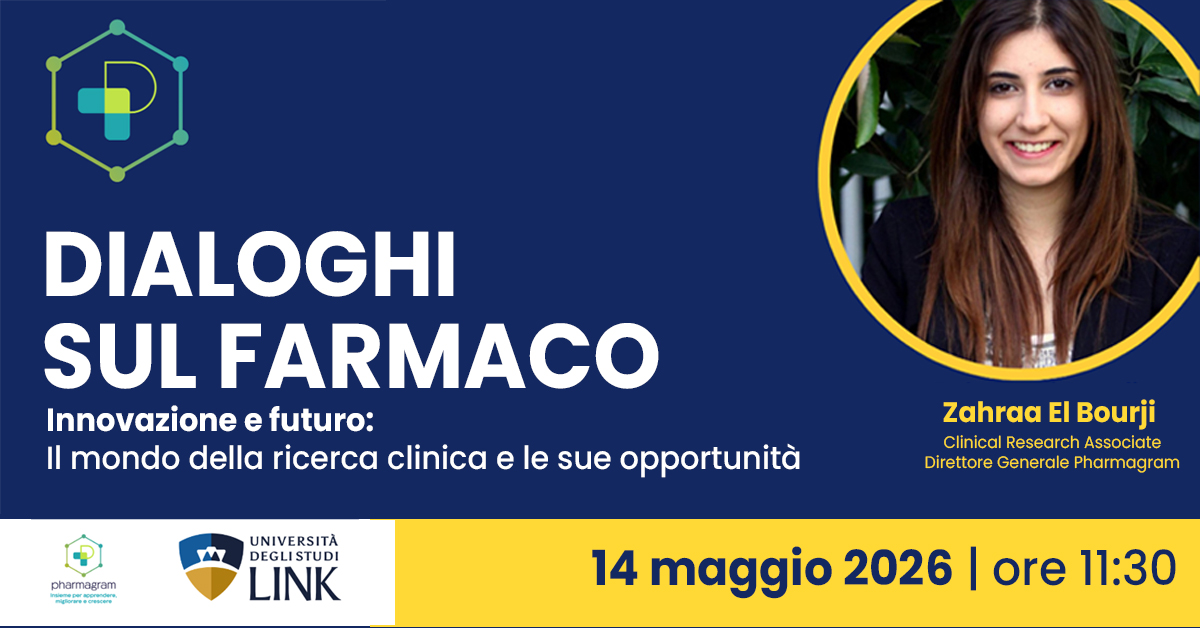 Dialoghi sul farmaco. Innovazione e futuro: il mondo della ricerca clinica e le sue opportunità