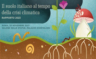 La Salute del suolo italiano ai tempi della crisi climatica
