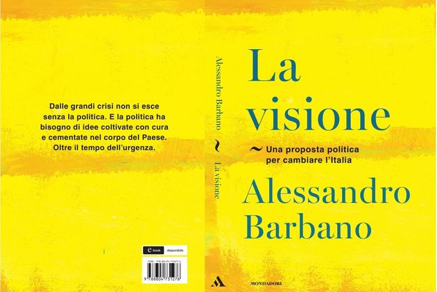 Presentazione del libro: "La visione. Una proposta politica per cambiare l'Italia"