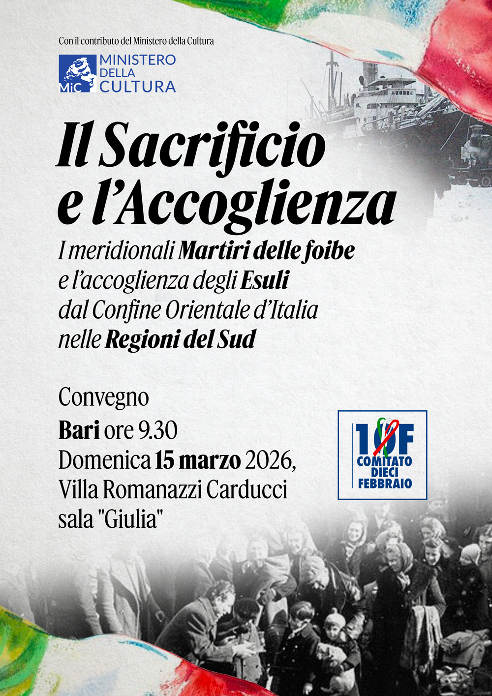 Il Sacrificio e l&rsquo;Accoglienza - I Meridionali Martiri delle foibe e l&rsquo;accoglienza degli Esuli dal Confine Orientale d&rsquo;Italia nelle Regioni del Sud