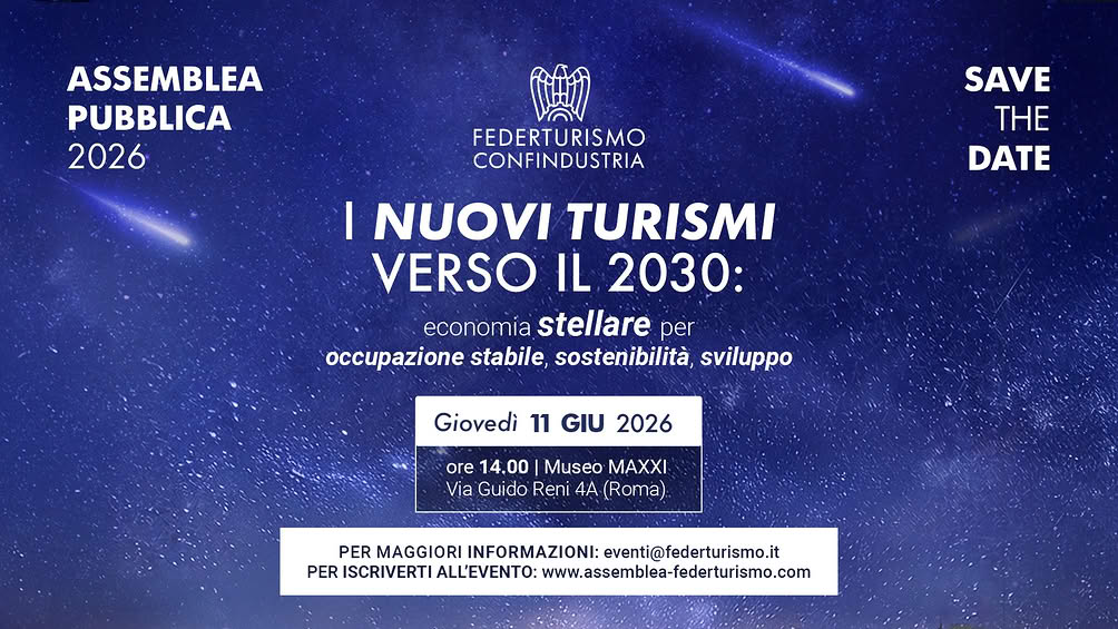 I nuovi turismi verso il 2030: economia stellare per occupazione stabile – sostenibilità – sviluppo.