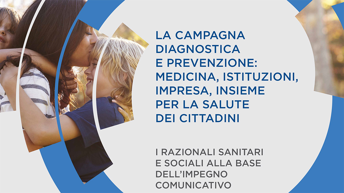 Campagna diagnostica e prevenzione: medicina, istituzioni, impresa, insieme per la salute dei cittadini