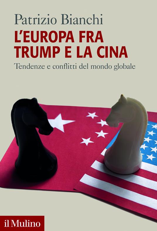 Presentazione del libro: "L'Europa fra Trump e la Cina"