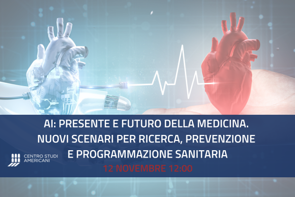 AI: presente e futuro della Medicina. Nuovi scenari per ricerca, prevenzione e programmazione sanitaria