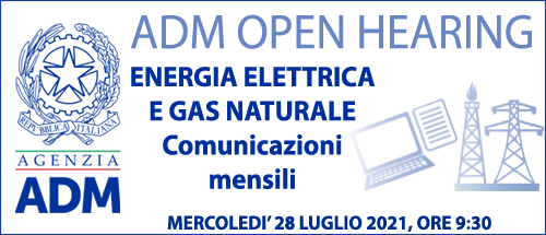 Open hearing - Energia Elettrica e Gas Naturale - Comunicazioni mensili