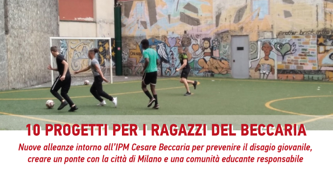 Dieci progetti per i ragazzi del Beccaria