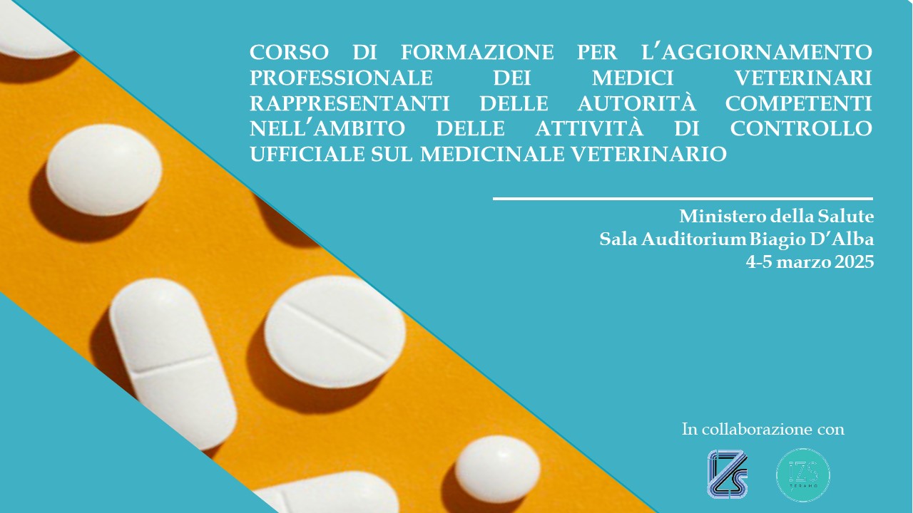 Corso di formazione per l’aggiornamento professionale dei medici veterinari rappresentanti delle autorità competenti nell’ambito delle attività di controllo ufficiale sul medicinale veterinario