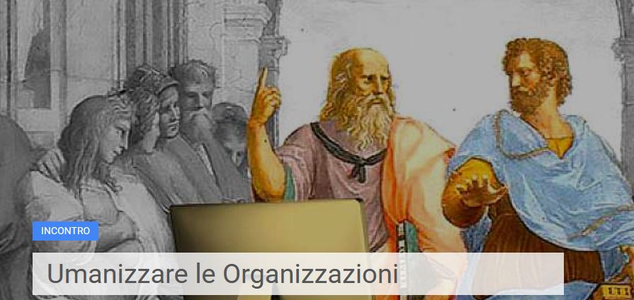 Umanizzare le Organizzazioni