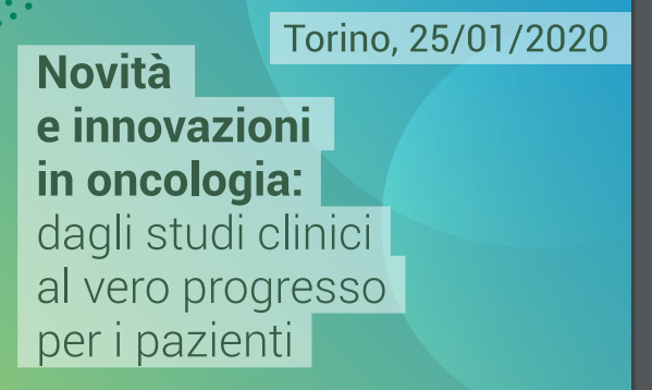 Novità e innovazioni in oncologia: dagli studi clinici al vero progresso per i pazienti