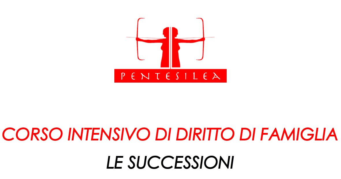 Corso intensivo di diritto di famiglia - le successioni