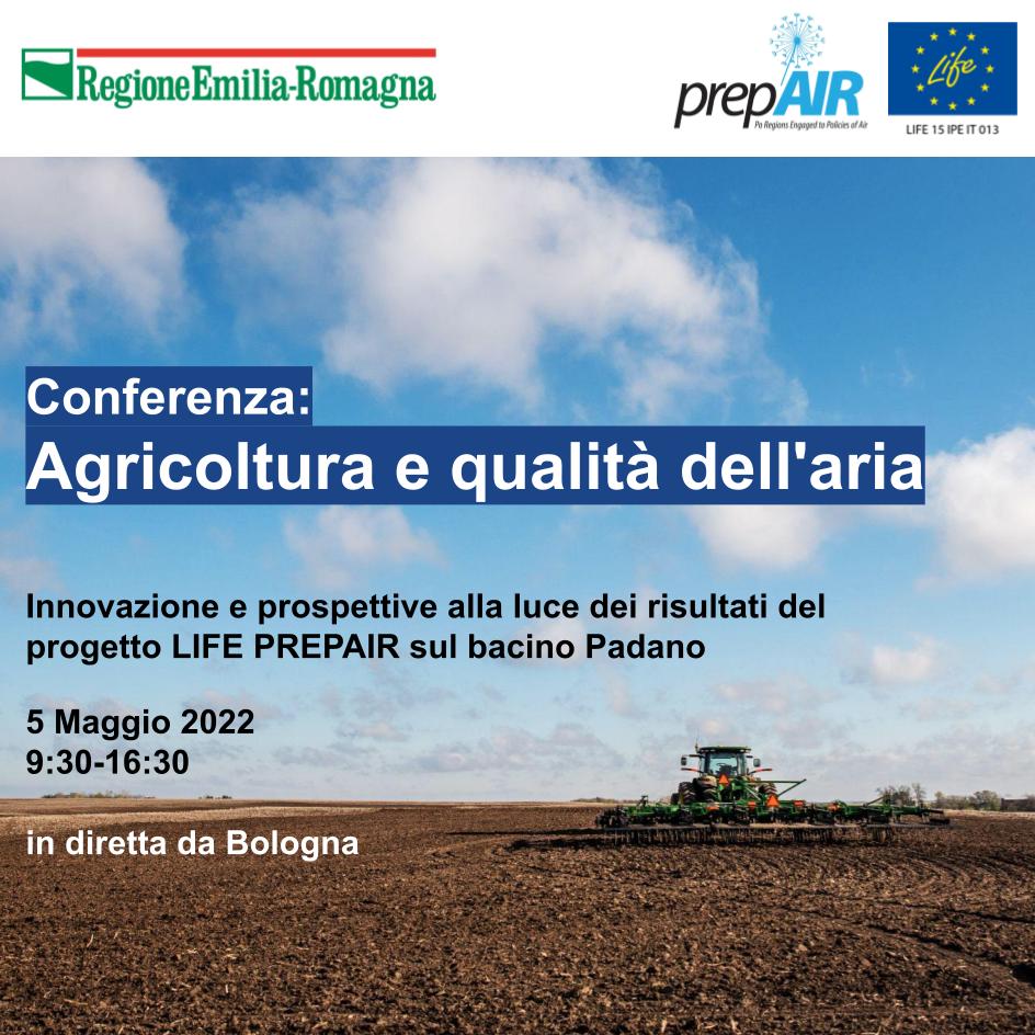 Agricoltura e qualità dell’aria Innovazione e prospettive alla luce dei risultati del progetto LIFE PREPAIR sul bacino Padano