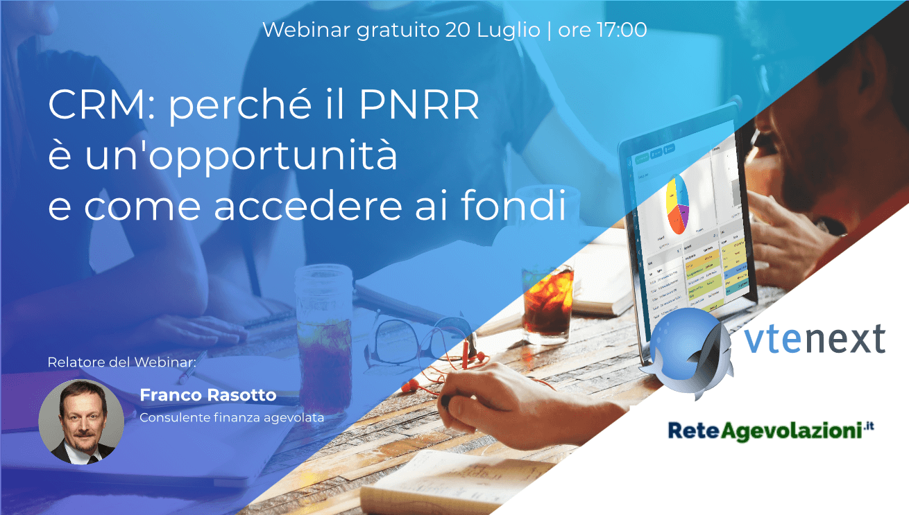 CRM: perch&egrave; il PNRR &egrave; un'opportunit&agrave; e come accedere a fondi
