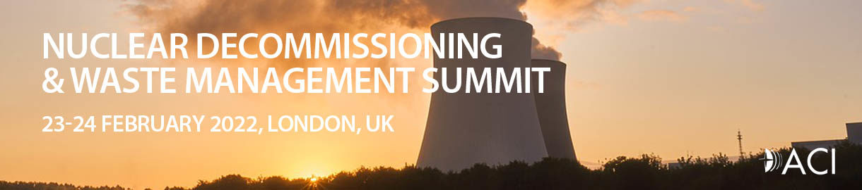 Nuclear Decommissioning &amp; Waste Management Summit