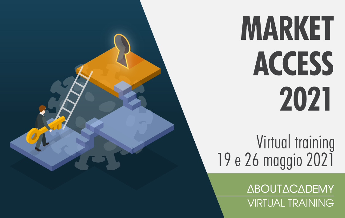 Market Access 2021 &ndash; Analisi del cambiamento e riflessioni sulle nuove dinamiche