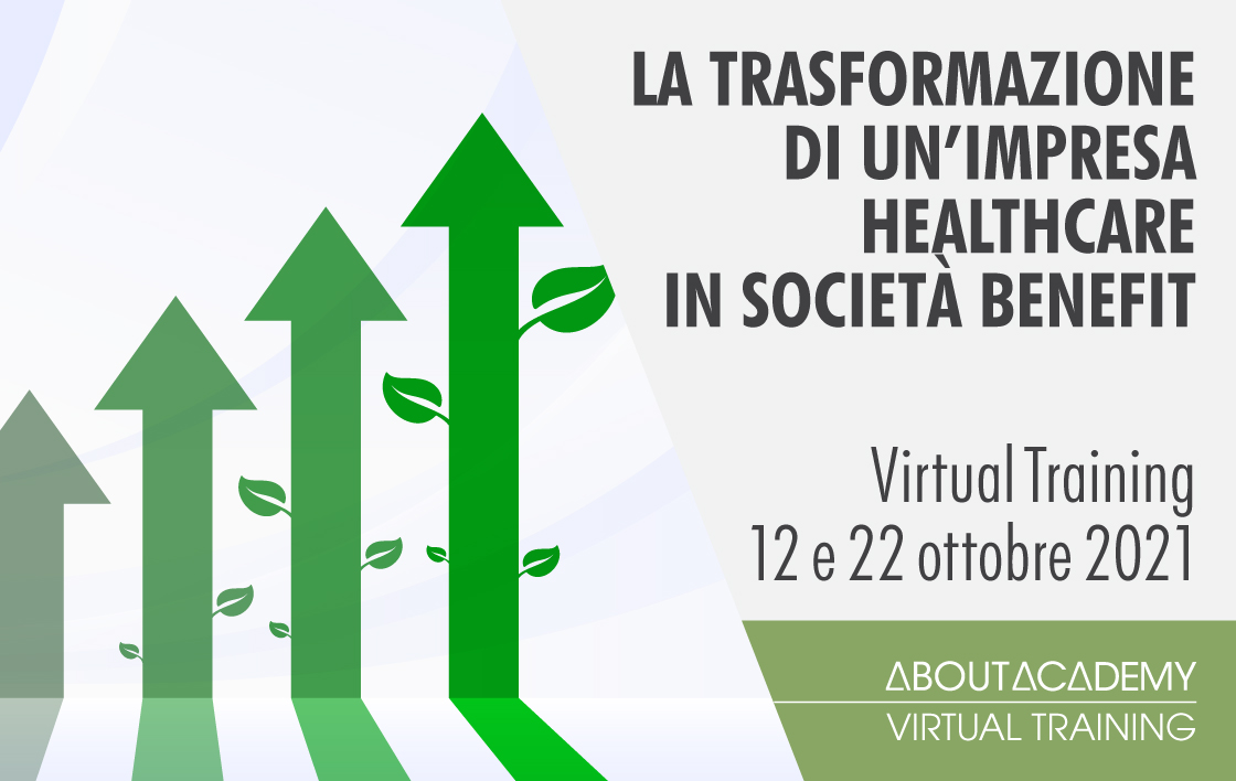 La trasformazione di un&rsquo;impresa healthcare in societ&agrave; benefit