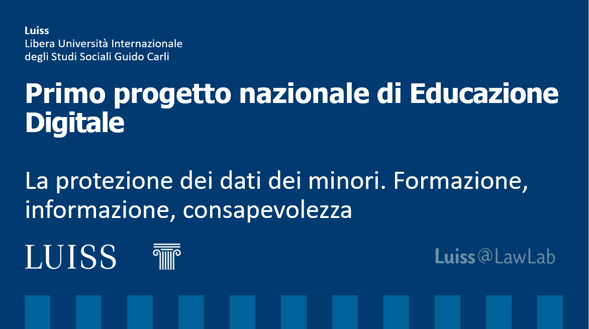 Primo progetto nazionale di Educazione Digitale - La protezione dei dati dei minori. Formazione, informazione, consapevolezza