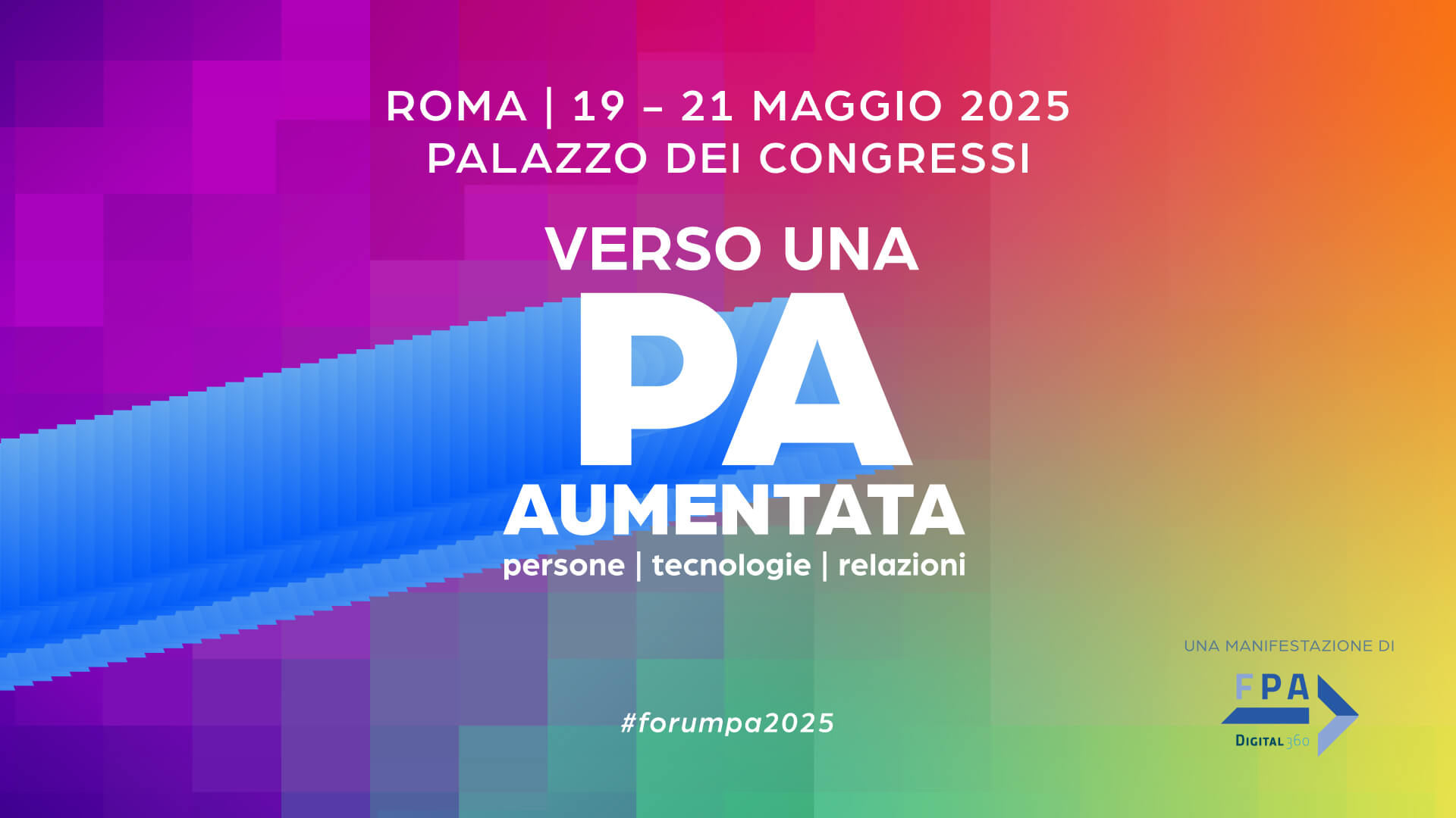 FORUM PA 2025 - Verso una PA aumentata