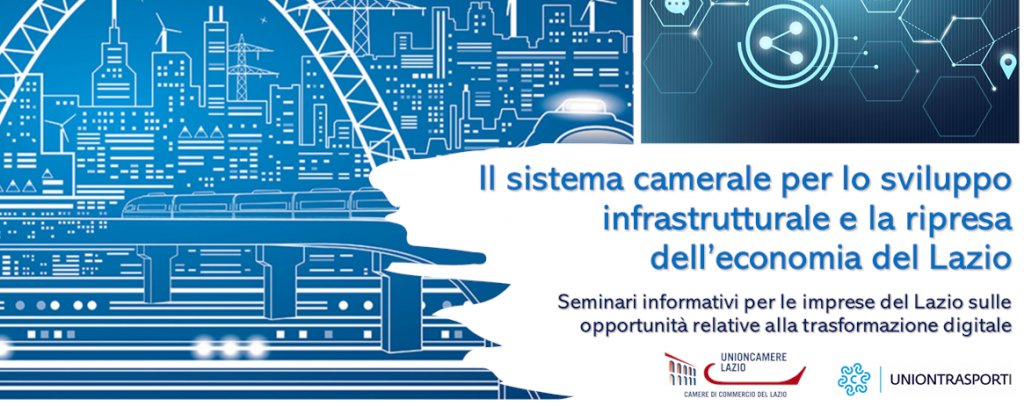 Progetto Fondo di Perequazione Infrastrutture:  Seminari informativi per le imprese del Lazio sulle opportunità relative alla trasformazione digitale