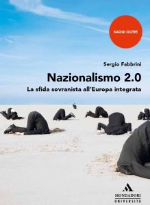 Nazionalismo 2.0 - La sfida sovranista all’Europa integrata
