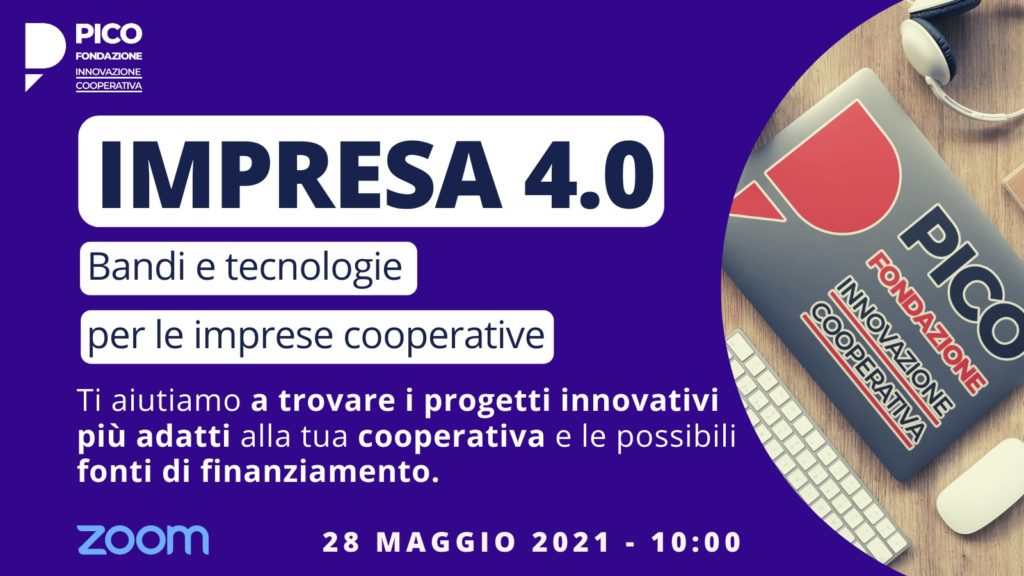 Impresa 4.0: bandi e tecnologie per le imprese cooperative