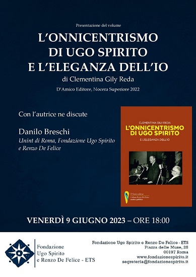 Presentazione del volume: “L’onnicentrismo di Ugo Spirito e l’eleganza dell’io” di C. Gily Reda