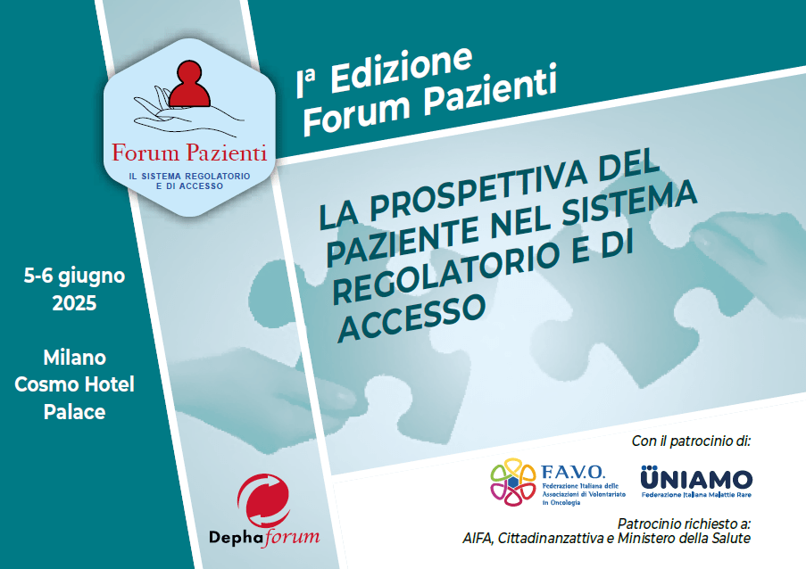 Forum pazienti - La prospettiva del paziente nel sistema regolatorio e di accesso