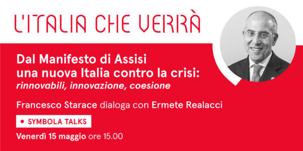 Dal Manifesto di Assisi una nuova Italia contro la crisi: rinnovabili, innovazione, coesione