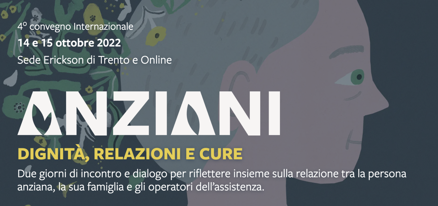 IV Convegno Internazionale Anziani: dignità, relazioni e cure 