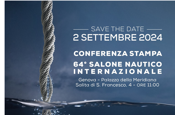 Conferenza Stampa di presentazione del 64 Salone Nautico  Internazionale