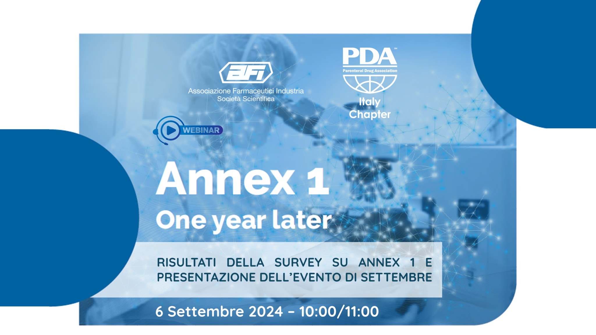 Risultati della survey su Annex 1 e presentazione dell’evento di settembre – Annex 1 one year later