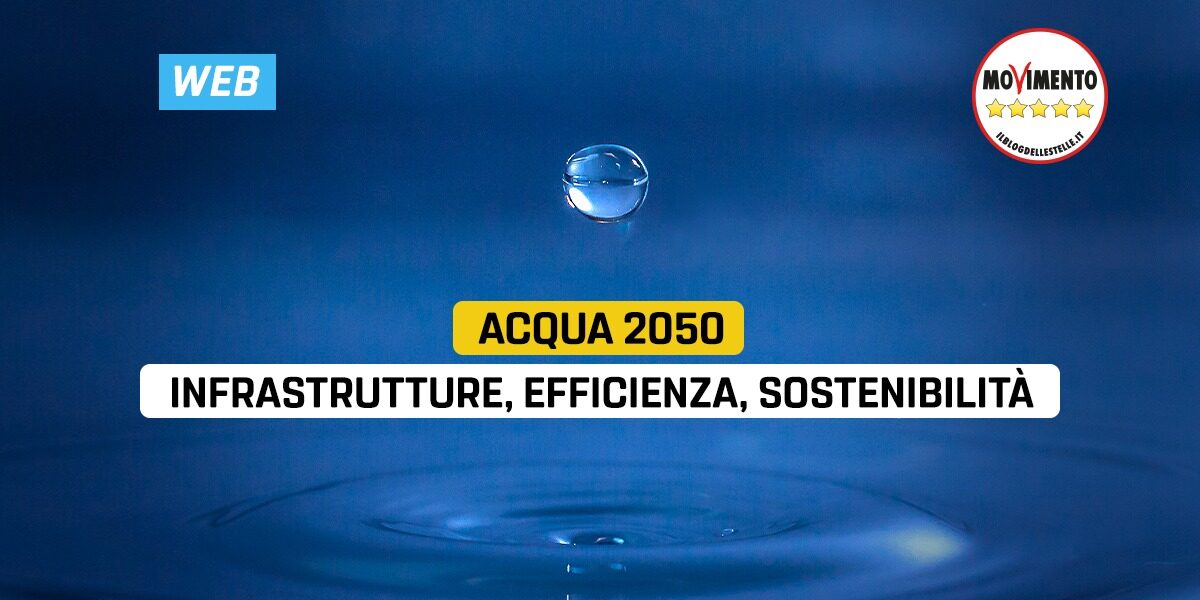 Acqua 2050:&nbsp;Infrastrutture, efficienza, sostenibilit&agrave;