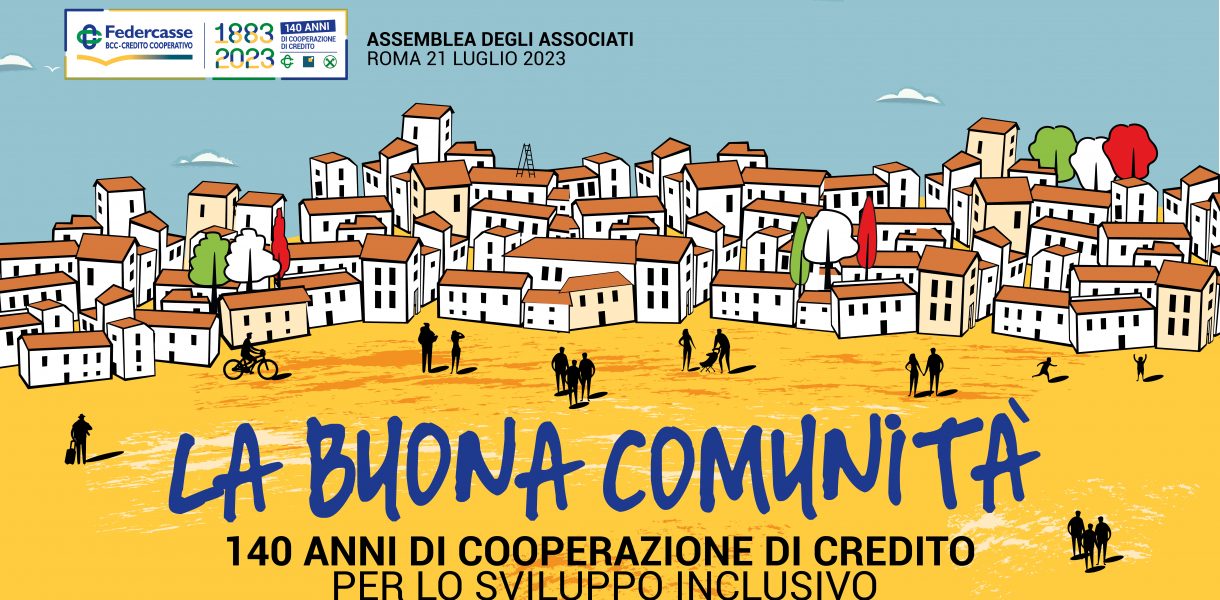 Assemblea Federcasse 2023 - La buona comunità. 140 anni di cooperazione di credito per lo sviluppo inclusivo