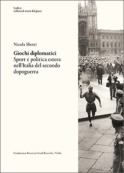 Presentazione del volume: "Giochi diplomatici. Sport e politica estera nell’Italia del secondo dopoguerra"