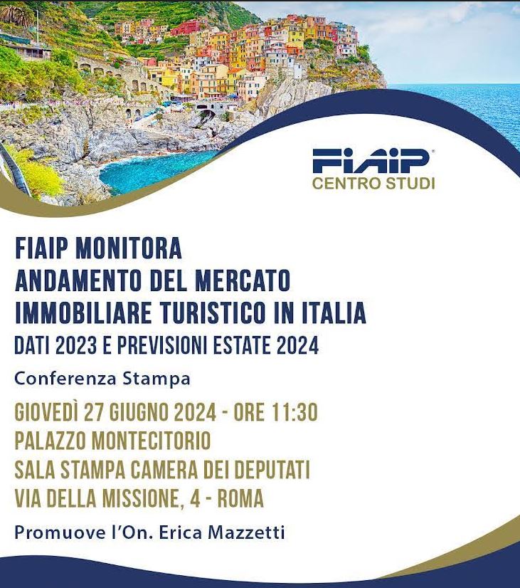 Fiaip Monitora: Andamento del mercato immobiliare turistico in Italia. Dati 2023 e previsioni estate 2024