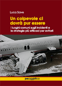 Presentazione del libro “Un colpevole dovrà pur esserci. I luoghi comuni sugli incidenti e le strategie più efficaci per evitarli”