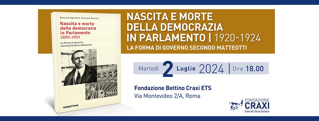 Presentazione del volume: "Nascita e morte della democrazia in Parlamento 1920-1924"